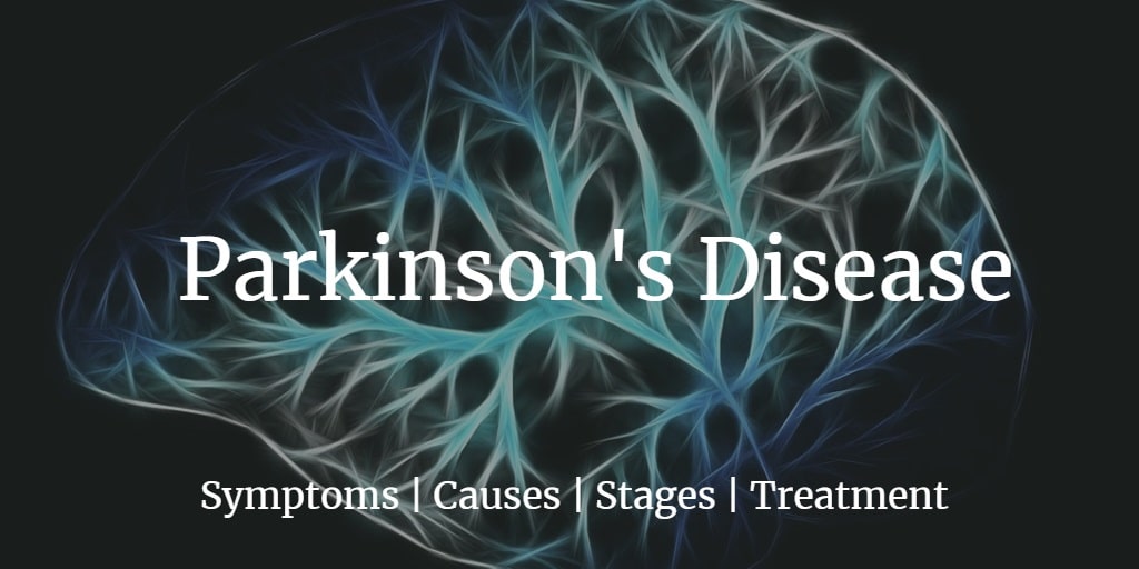Know more about the Parkinson's disease, its stages, symptoms, causes and treatment.