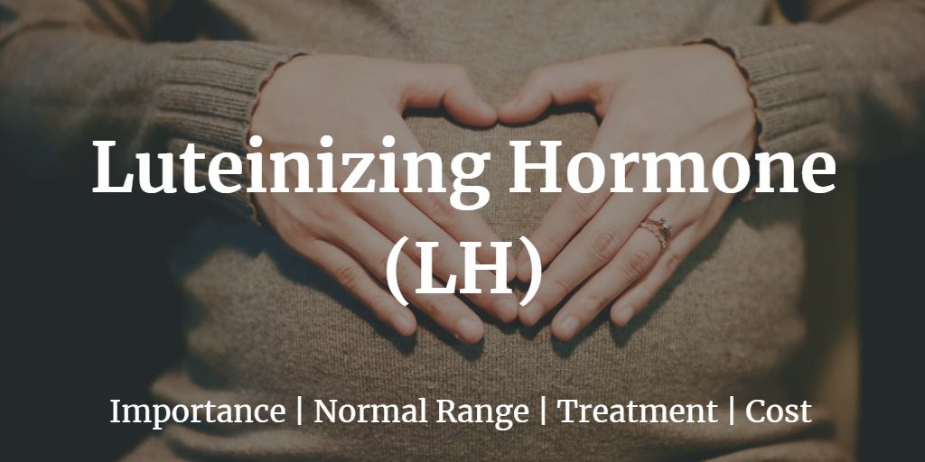 Know more about the LH test including the LH test cost, normal levels of LH, and the complications of abnormal LH levels.