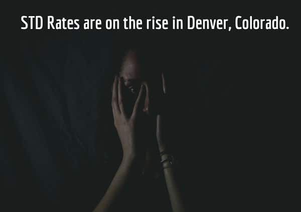 Know more about the rising STD rates in Denver, CO. and STD treatment near me