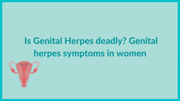 What is herpes? More about its symptoms, transmission & test cost