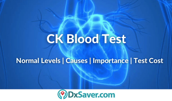 What is CK Blood Test & its normal levels and high levels causes