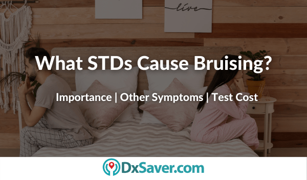 Do STDs cause Bruising in Skin & Other STD Symptoms