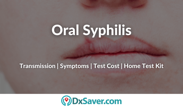 Oral Syphilis Symptoms and Signs in Men and Women